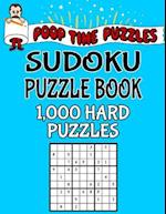 Poop Time Puzzles Sudoku Puzzle Book, 1,000 Hard Puzzles