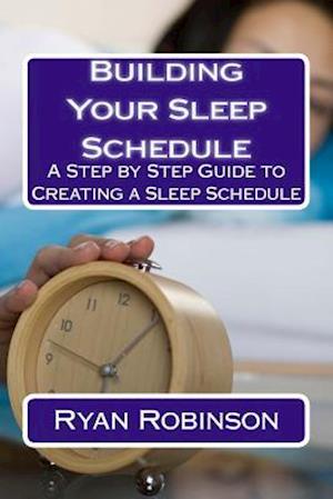 Building Your Sleep Schedule