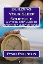 Building Your Sleep Schedule