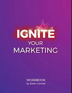 Ignite Your Marketing