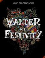 Wander with Festivity - World Festival Coloring Book for Adults with Fun Facts- Detailed/ Complex Color