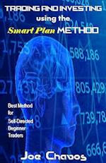 Trading and Investing Using the Smart Plan Method