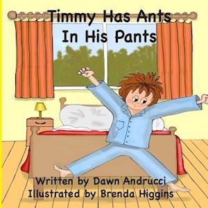 Timmy Has Ants in His Pants