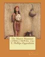 The Master Mummer. (1905) ( Novel ) by