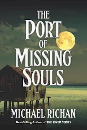 The Port of Missing Souls