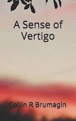 A Sense of Vertigo