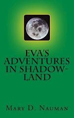 Eva's Adventures in Shadow-Land