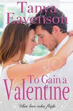 To Gain a Valentine: A Novella 