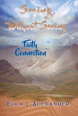 Seeing Without Seeing