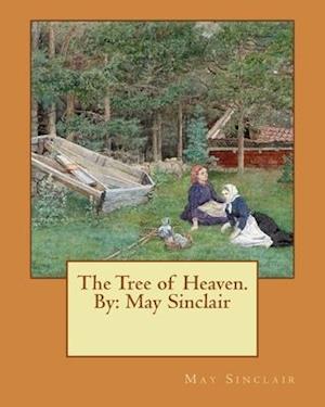 The Tree of Heaven. by