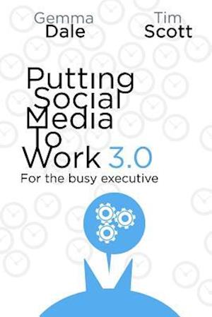Putting Social Media to Work 3.0