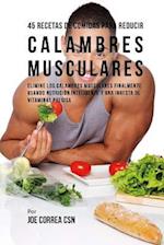 45 Recetas de Comidas Para Reducir Calambres Musculares