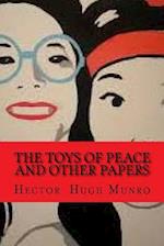 The Toys of Peace and Other Papers (Worldwide Classics)