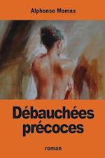 Debauchees Precoces