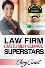 Law Firm Customer Service Superstars