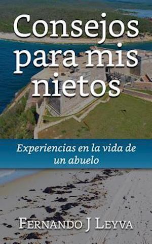 Consejos Para MIS Nietos