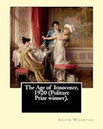 The Age of Innocence, 1920 (Pulitzer Prize winner).Novel By