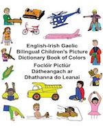 English-Irish Gaelic Bilingual Children's Picture Dictionary Book of Colors Foclóir Pictiúr Dátheangach AR Dhathanna Do Leanaí