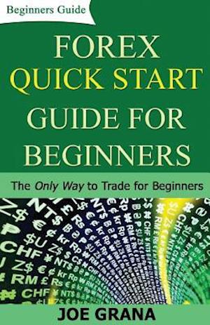 Forex Quick Start Guide for Beginners