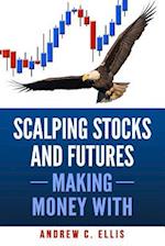 Scalping Stocks and Futures