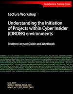 Lecture Workshop - Understanding the Initiation of Projects Within Cyber Insider (Cinder) Environments