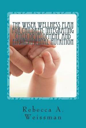 The Wiser Wellness Plan for Children