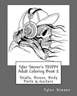 Tyler Stoner's TRIPPY Adult Coloring Book 2: Skulls, Bones, Body Parts & Guitars 