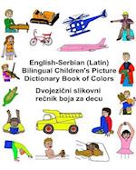 English-Serbian (Latin) Bilingual Children's Picture Dictionary Book of Colors