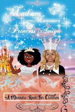 Madam Manners & Princess Amiya - A Manners Book for Children