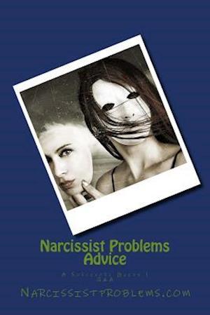 Narcissist Problems Advice