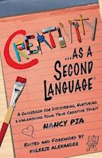 Creativity as a Second Language