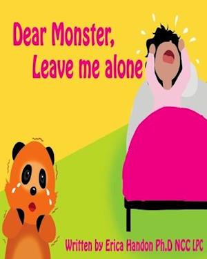 Dear Monster, Leave me Alone!