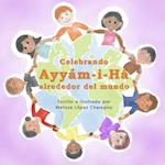 Celebrando Ayyam-I-Ha Alrededor del Mundo