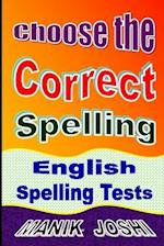 Choose the Correct Spelling: English Spelling Tests 