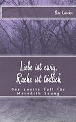 Liebe ist ewig, Rache ist tödlich