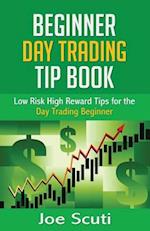 Beginner Day Trader Tip Book