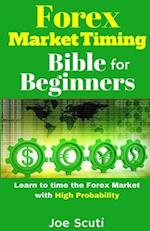 Forex Market Timing Bible for Beginners