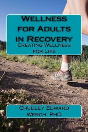 Wellness for Adults in Recovery