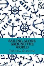 Sailing Alone Around the World (Classic Edition)