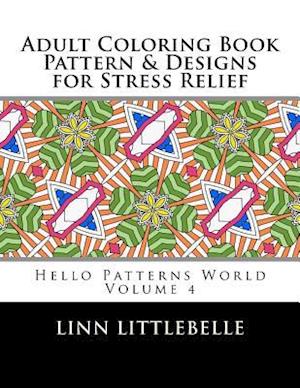 Coloring Books for Adults - Pattern and Designs for Stress Relief