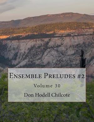 Ensemble Preludes #2 Volume 30