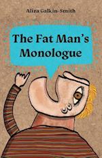 The Fat Man's Monologue