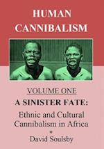 Human Cannibalism Volume One