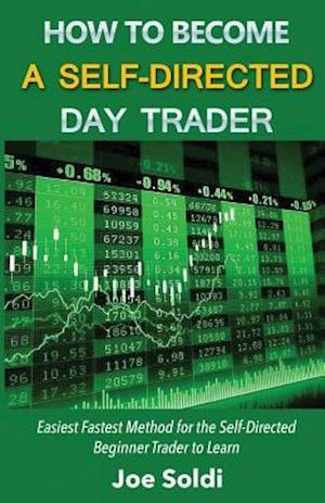 How to Become a Self-Directed Day Trader