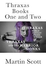 Thraxas Books One and Two: Thraxas & Thraxas and the Warrior Monks 