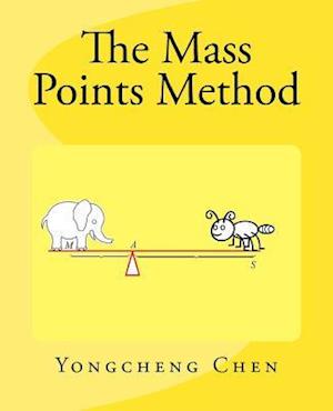 The Mass Points Method