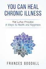 You Can Heal Chronic Illness