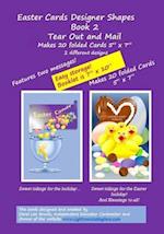 Easter Cards Designer Shapes Book 2 Tear Out & Mail