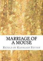Marriage of a Mouse