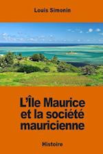 L'Île Maurice Et La Société Mauricienne